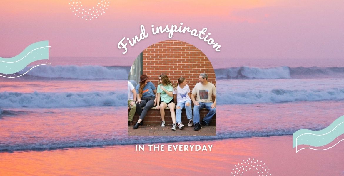 Sunsets! (and Sunrises) | Find Inspiration In the Everyday